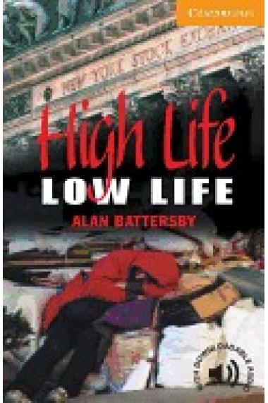 High life, low life. Level 4 (CER)