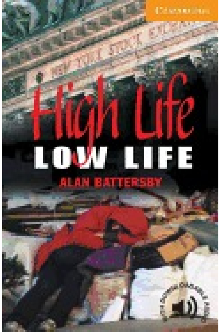 High life, low life. Level 4 (CER)