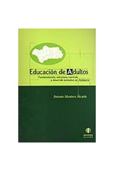 Educación de adultos : fundamentación, estructura, currículo y...