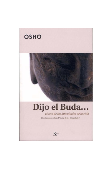 Dijo el Buda.....