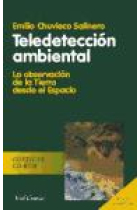 Teledetección ambiental (2 ed.) La observación de la tierra desde el espacio