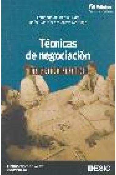 Técnicas de negociación. Un método práctico. 6 edición