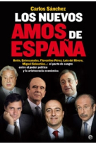 Los nuevos amos de España. Botín. Entrecanales, Florentino Pérez...