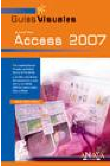 Access 2007. Guia visual