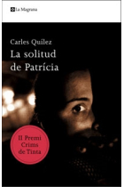 La solitud de Patrícia ( II Premi Crims de Tinta)