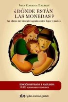 ¿Dónde estan las monedas? Las claves del vínculo logrado entre hijos y padre