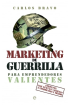 Marketing de guerrilla para emprendedores valientes