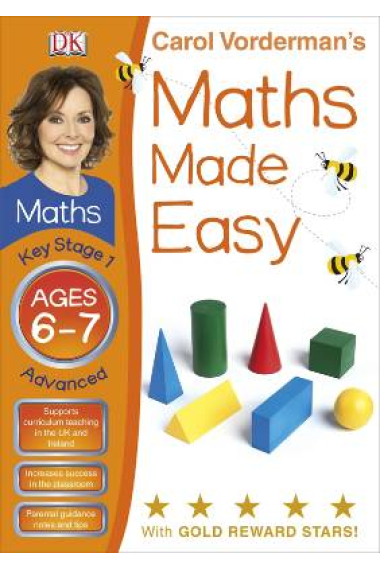 Maths Made Easy Ages 6-7 Key Stage 1 Advanced (Carol Vorderman's Maths Made Easy)