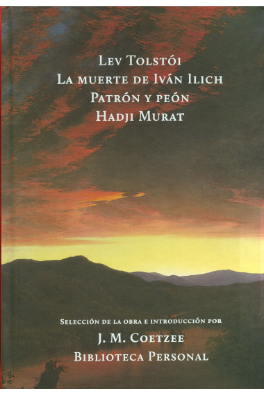 La muerte de Iván Ilich / Patrón y peón / Hadji Murat