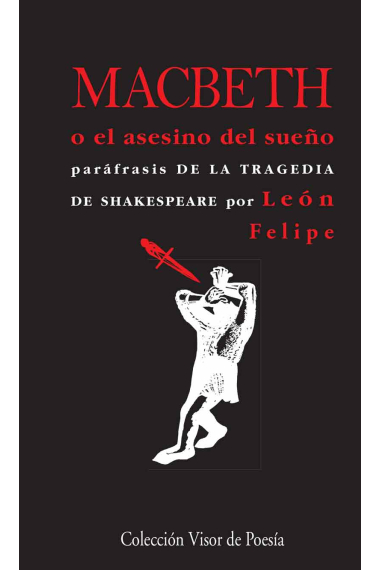 Macbeth o el Asesino del sueño (parafrasis de la tragedia de Shakespeare)