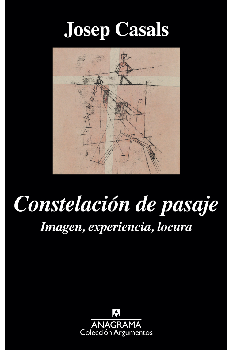 Constelación de pasaje: imagen, experiencia, locura