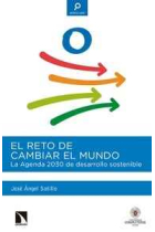 El reto del cambiar el mundo. La Agenda 2030 de desarrollo sostenible