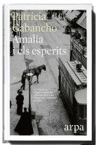 Amàlia i els esperits. La vida de la cèlebre espiritista en la Barcelona de l'Exposició Universal de 1888