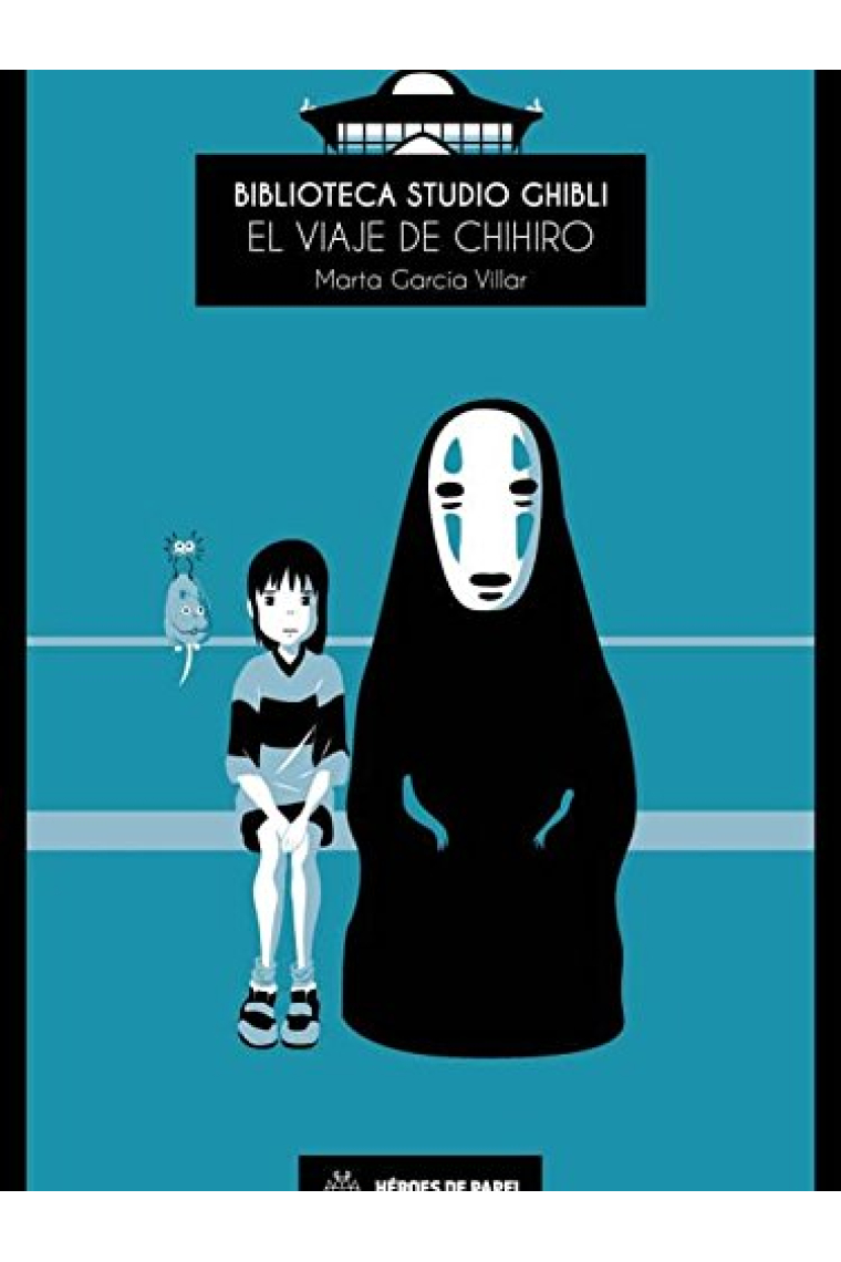 Biblioteca Studio Ghibli: El viaje de Chihiro