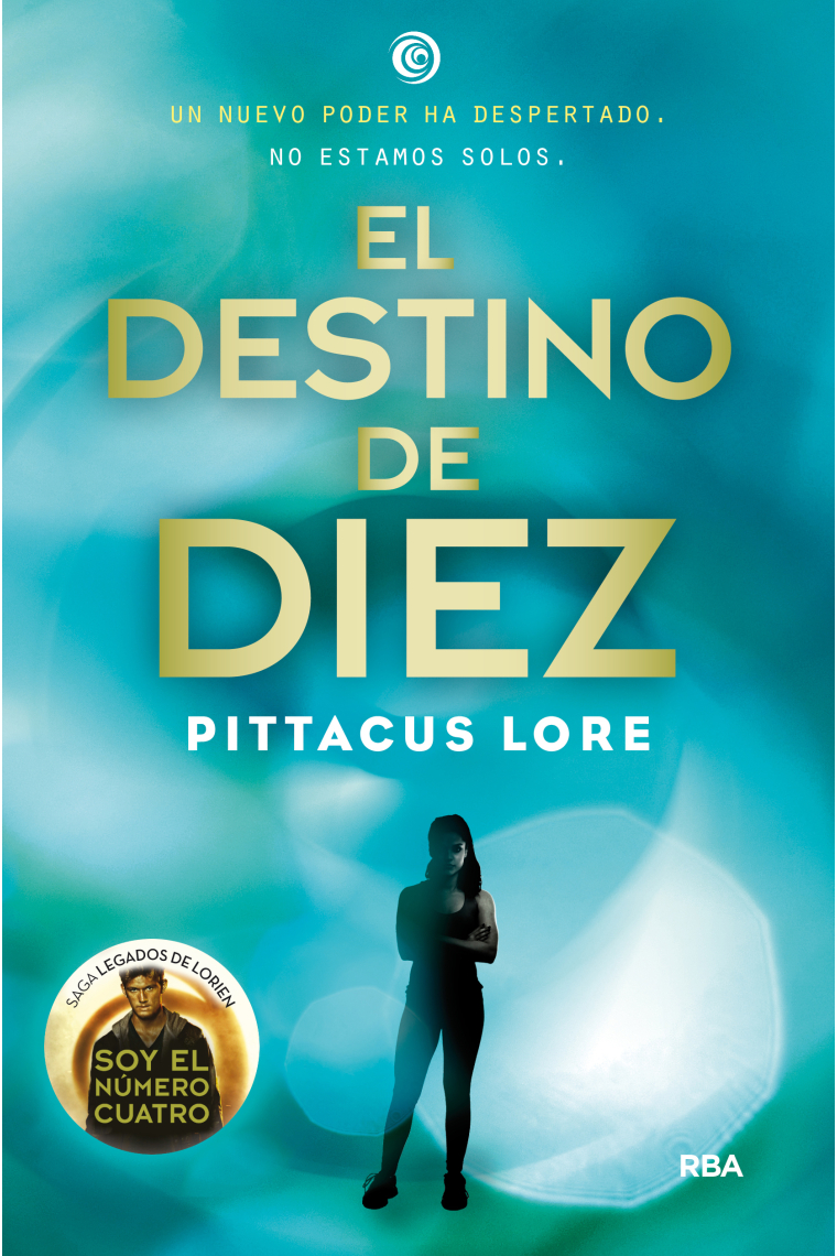 El destino de diez (legados lorien 6)