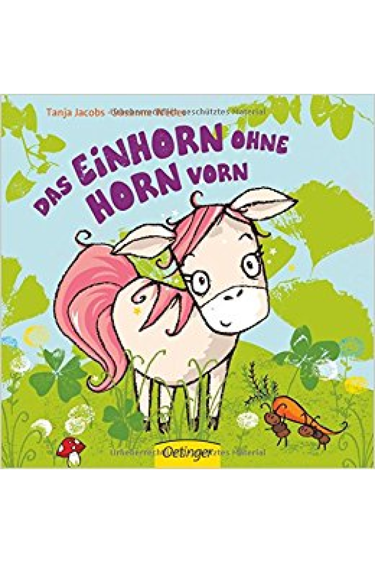 Das Einhorn ohne Horn vorn