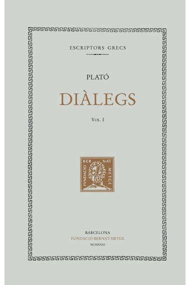 Dialègs, vol. I: Defensa de Sòcrates. Critó. Eutífron. Laques