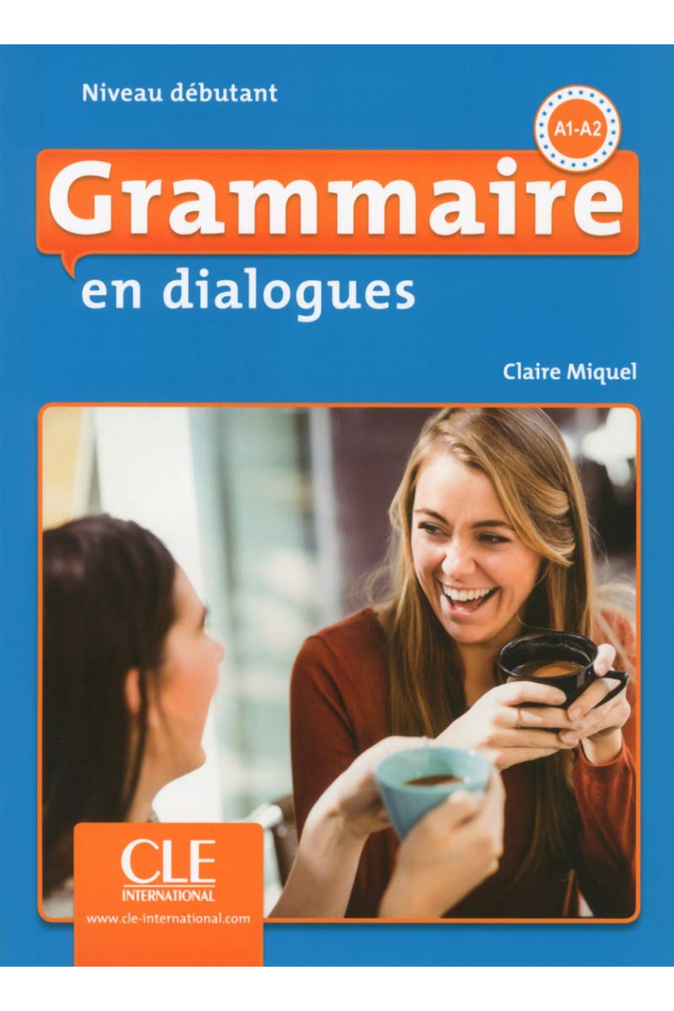 Grammaire en dialogues Niveau debutant A1-A2 Livre + CD MP3