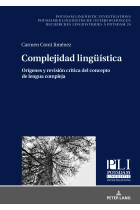 Complejidad lingüística: Orígenes y revisión crítica del concepto de lengua compleja (Potsdam Linguistic Investigations)