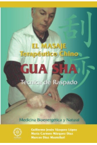 El masaje terapéutico Chino Gua Sha. Técnica de raspado