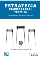 Estrategia empresarial práctica. Del diagnóstico a la implantación