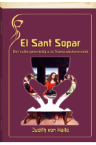 El Sant Sopar: del culte precristià a la Transsubstanciació