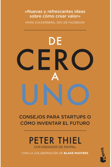 De cero a uno. Consejos para startups o cómo inventar el futuro