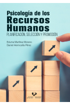 Psicología de los recursos humanos. Planificación, selección y promoción