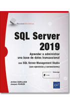 SQL Server 2019 - Aprender a administrar una base de datos transaccional con SQL Server Management Studio