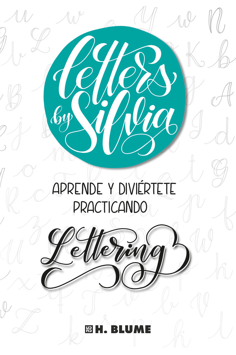 Letters by Silvia. Aprende y diviértete practicando lettering