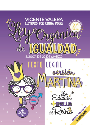 Ley Orgánica de Igualdad. Versión Martina. 3/2007, de 22 de marzo. Texto legal. Incluye audios y preguntas de autoevaluación