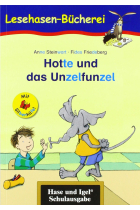 Hotte und das Unzelfunzel / Silbenhilfe: Schulausgabe