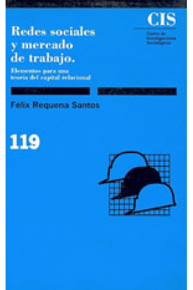 Redes sociales y mercado de trabajo elementos para una teoría del capi