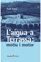 L'aigua a Terrassa: motiu i motor