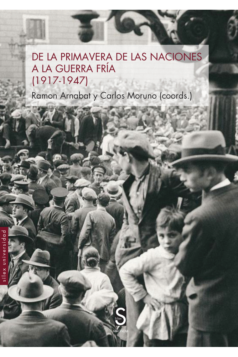 De la Primavera de las naciones a la Guerra Fría (1917-1947)