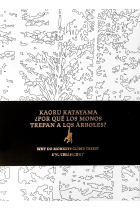 Kaoru Katayama ¿Por qué los monos no trepan a los árboles?