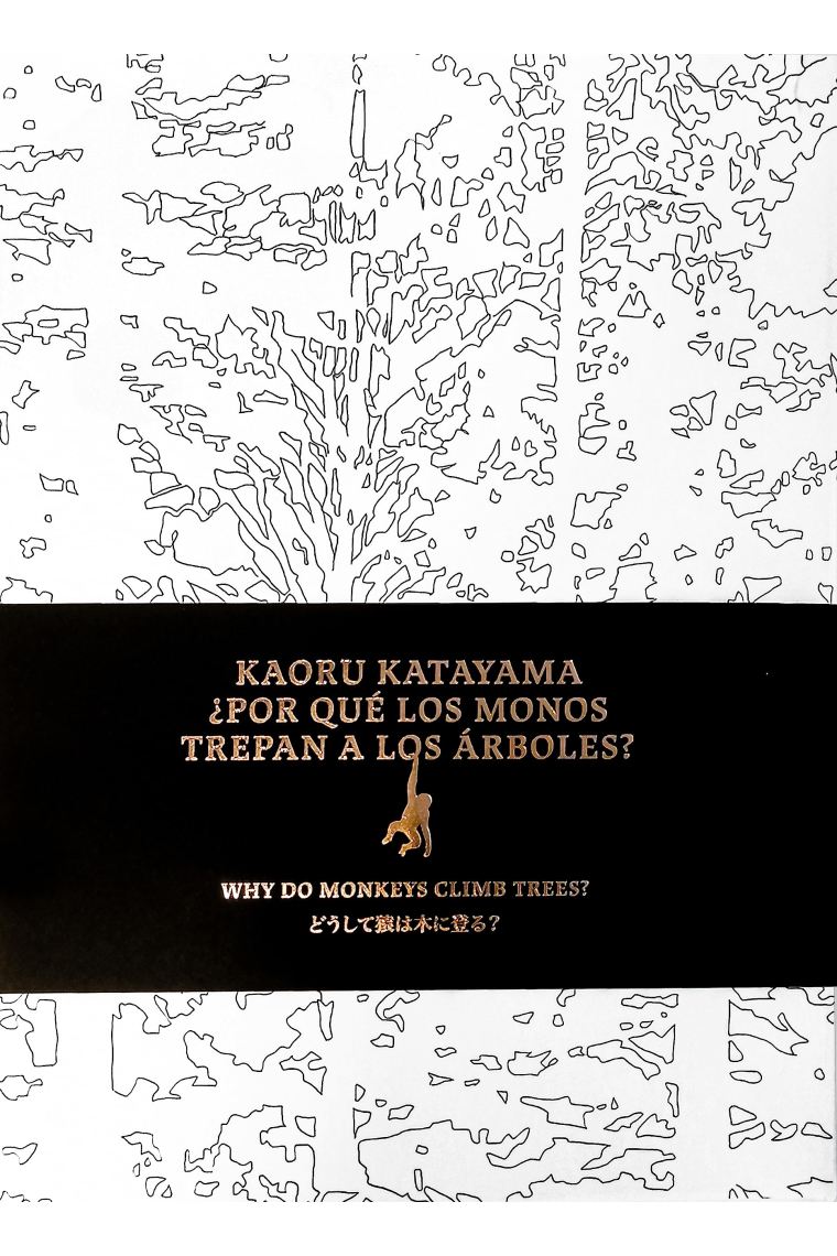 Kaoru Katayama ¿Por qué los monos no trepan a los árboles?