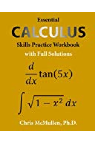 Essential Calculus Skills Practice Workbook with Full Solutions