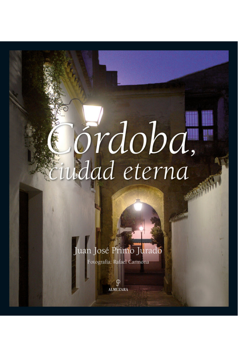 Córdoba, ciudad eterna