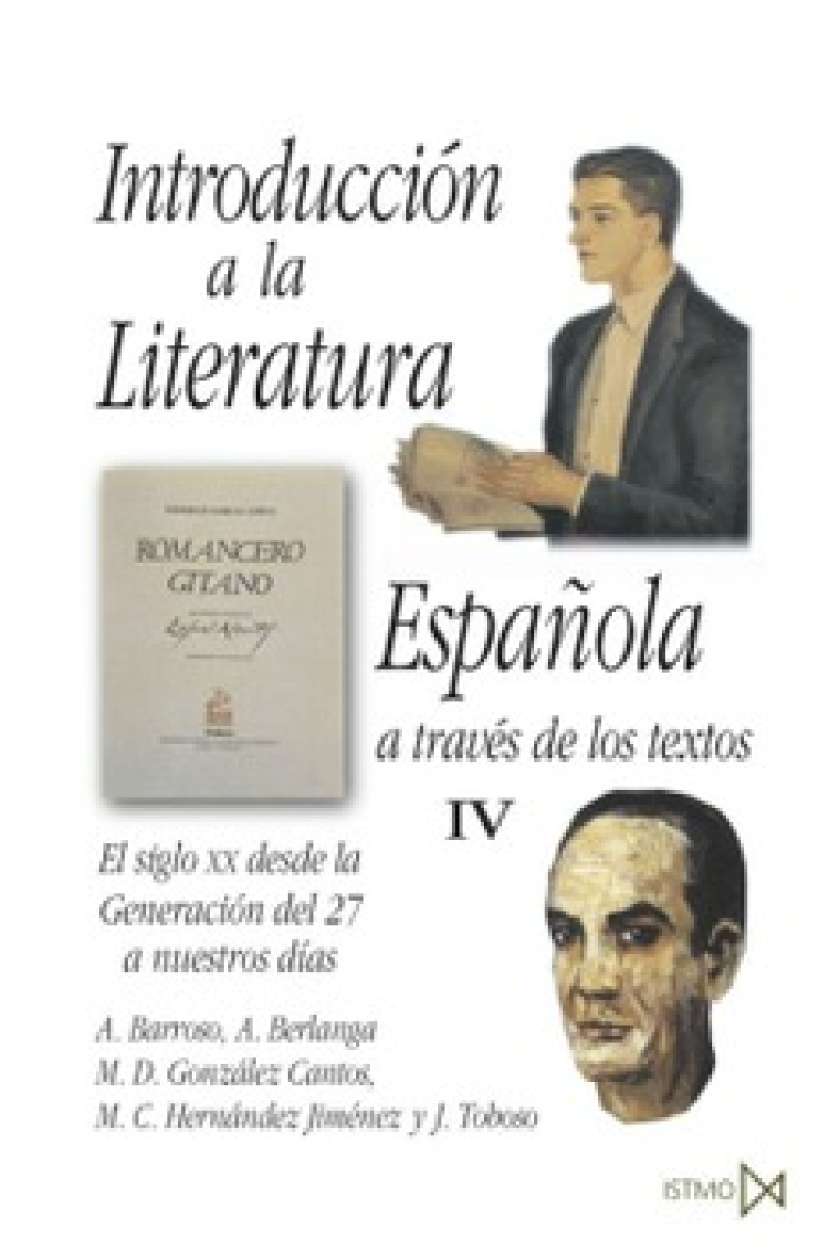 Introducción a la literatura española a través de los textos, IV: el siglo XX desde la Generación del 27 hasta nuestros días