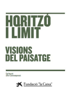 Horitzó i límit. Visions del paisatge