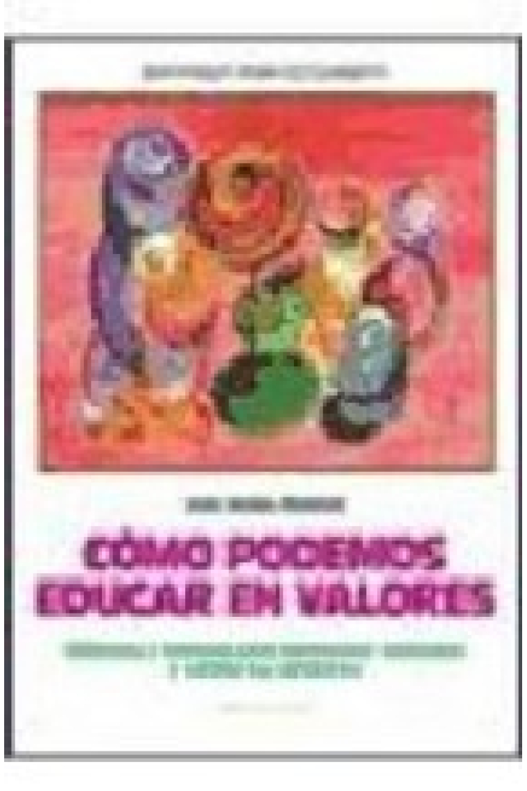 Cómo podemos educar en valores.