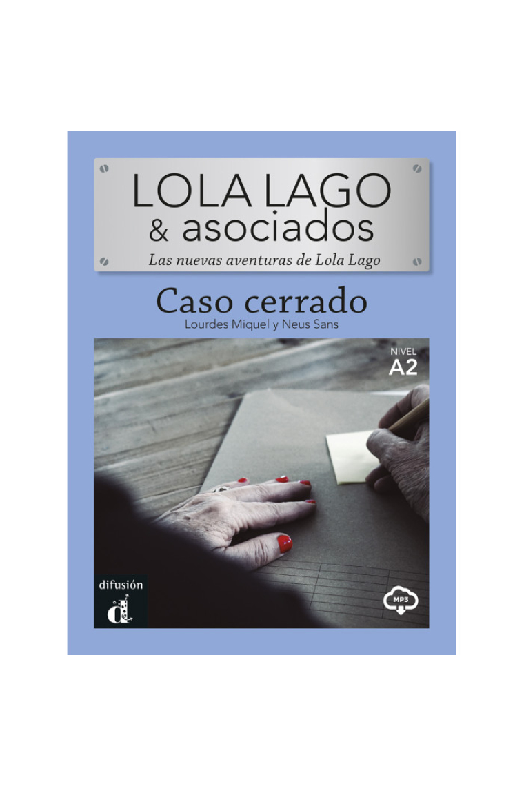 Lola Lago & asociados. Caso cerrado (Nivel A2)