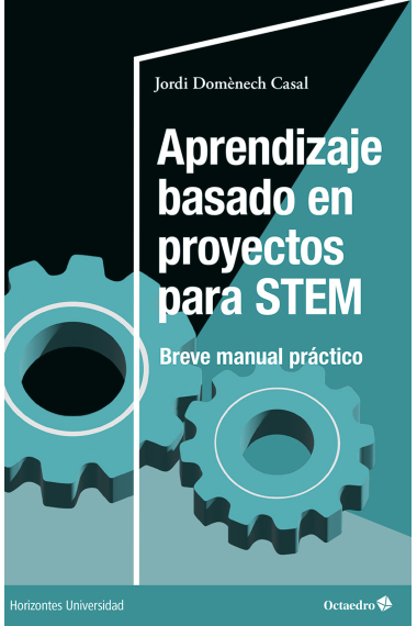 Aprendizaje basado en proyectos para STEM. Breve manual práctico