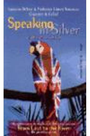 Speaking in Silver (hablando en plata)