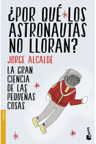 ¿ Por qué los astronautas no lloran ?