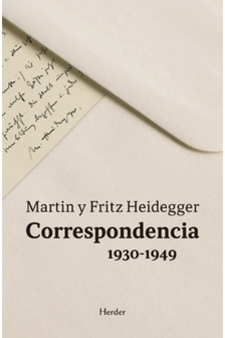 Correspondencia (1930-1949): Martin y Fritz Heidegger