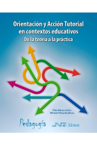 Orientación y Acción Tutorial en contextos educativos. De la teoría a la práctica