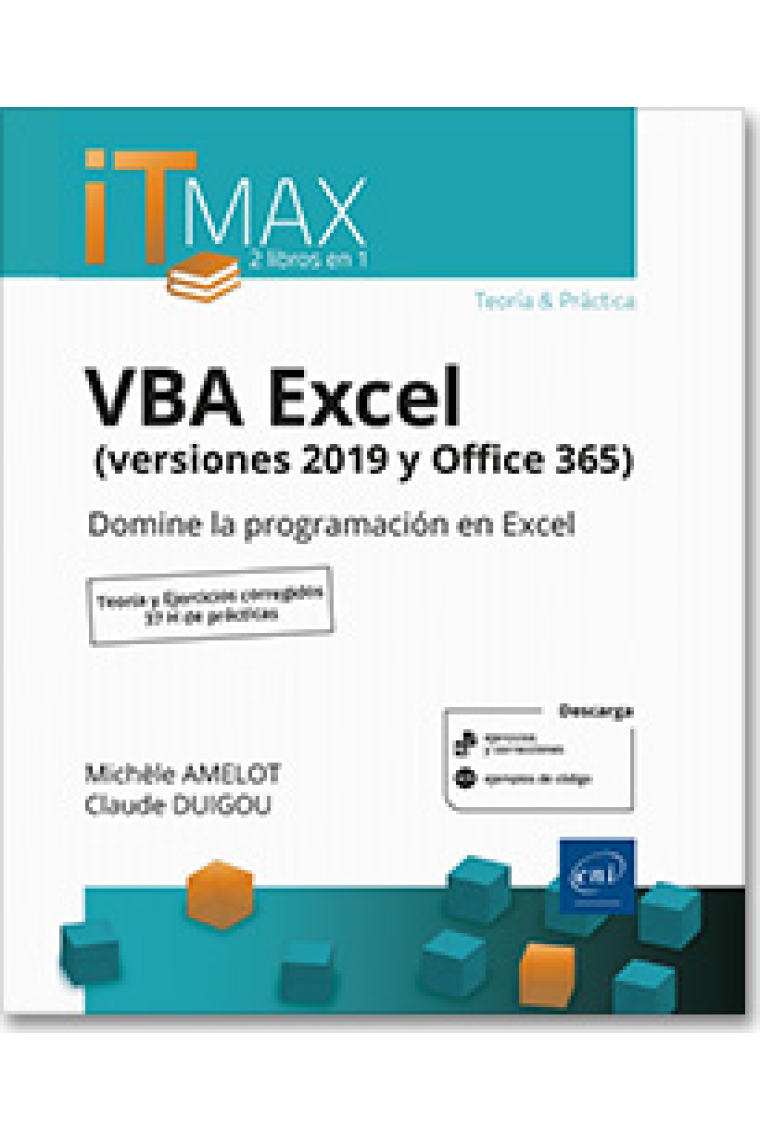 VBA Excel (versiones 2019 y Office 365) - Teoría y Ejercicios corregidos - Domine la programación en Excel