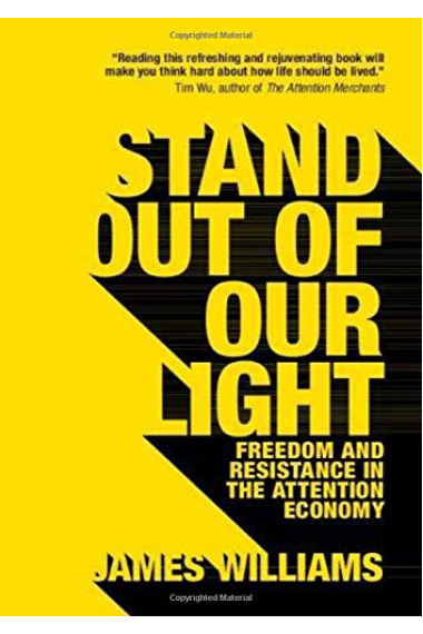 Stand out of our Light: Freedom and Resistance in the Attention Economy